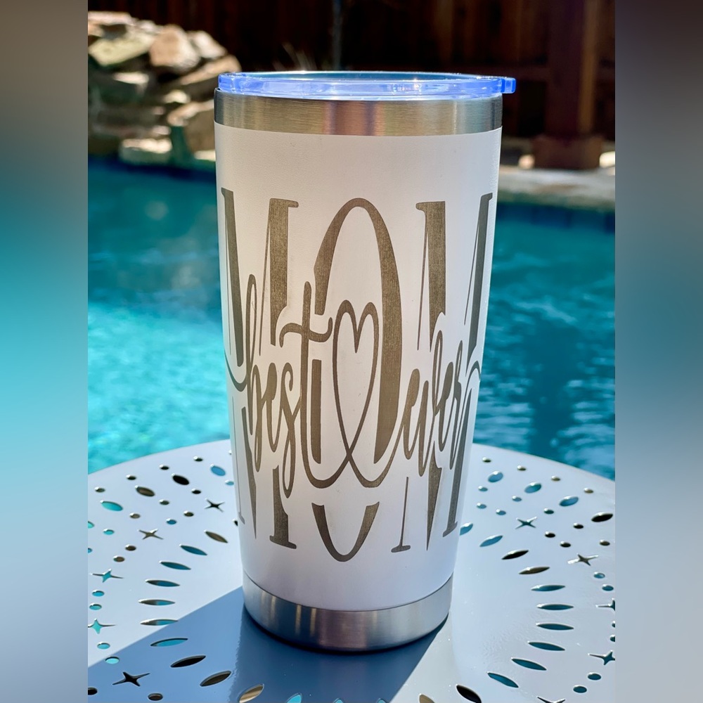 CUSTOM : Engraved “Best Mom Ever” 20 oz | Stainless Insulated | Mother’s Day